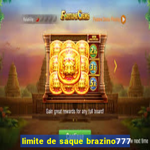 limite de saque brazino777